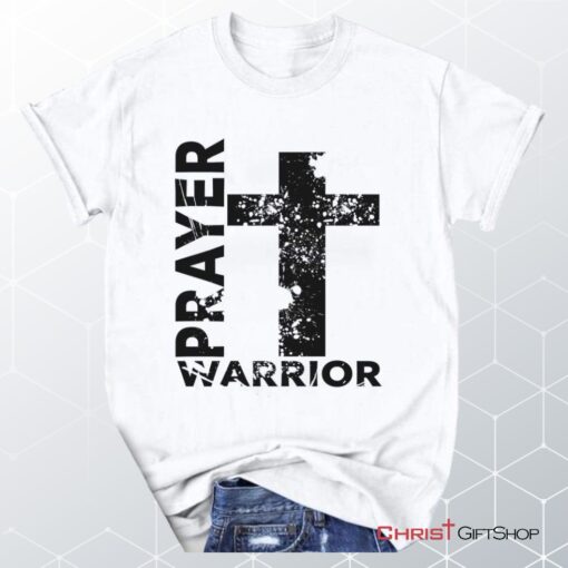 Prayer Warrior, Big Cross, Christian Unisex T Shirt, Sweatshirt, Hoodie