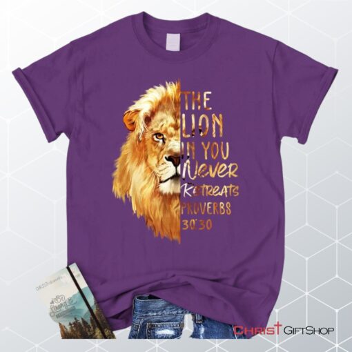 Proverbs 3030 The Lion In You Never Retreats Christian Unisex T Shirt, Sweatshirt, Hoodie