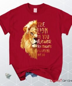 Proverbs 3030 The Lion In You Never Retreats Christian Unisex T Shirt, Sweatshirt, Hoodie