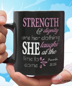 Proverbs 3125 Strength And Dignity Bible Verse Coffee Mug