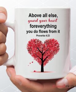 Proverbs 423 Above All Else Guard Your Heart Christian Coffee Mug