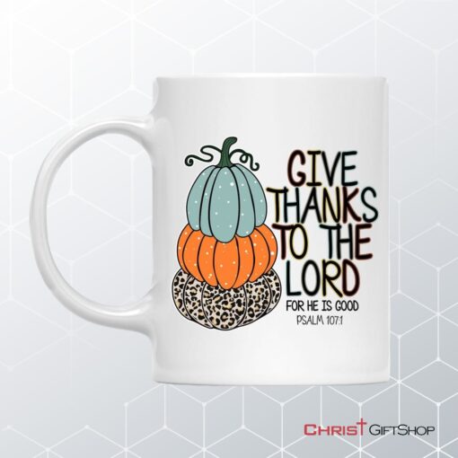 Psalm 1071 Give Thanks To The Lord Autumn Coffee Mug