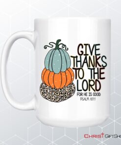 Psalm 1071 Give Thanks To The Lord Autumn Coffee Mug