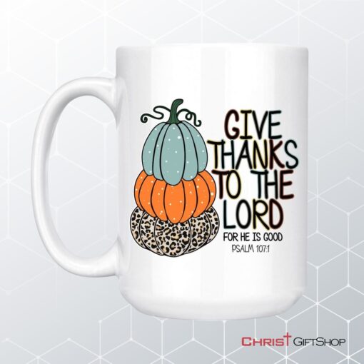 Psalm 1071 Give Thanks To The Lord Autumn Coffee Mug