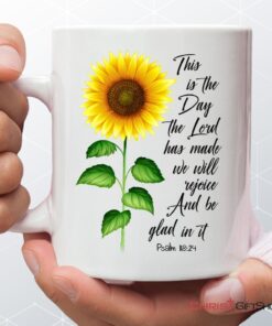 Psalm 11824 This Is The Day The Lord Has Made, Sunflower, Coffee Mug