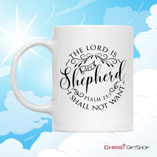 Psalm 231 The Lord Is My Shepherd Bible Verse Mug