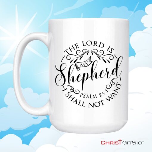 Psalm 231 The Lord Is My Shepherd Bible Verse Mug