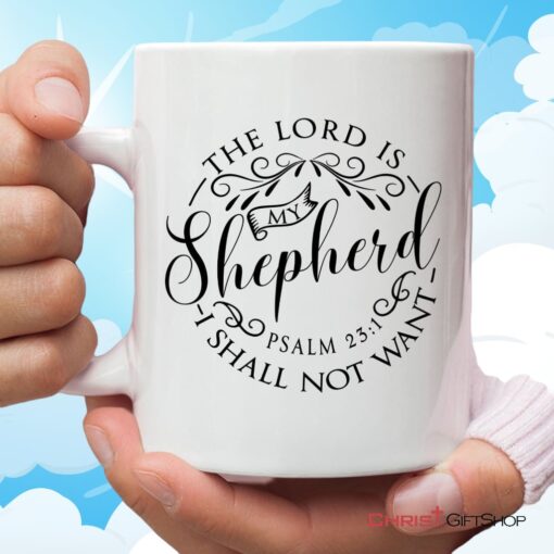 Psalm 231 The Lord Is My Shepherd Bible Verse Mug