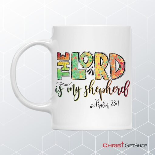 Psalm 231 The Lord Is My Shepherd Coffee Mug