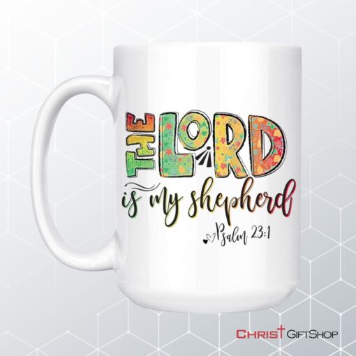 Psalm 231 The Lord Is My Shepherd Coffee Mug