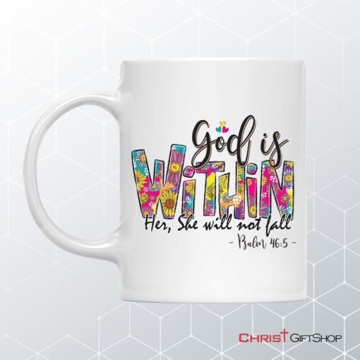 Psalm 465 God Is Within Her She Will Not Fall, Christian Coffee Mug