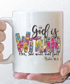 Psalm 465 God Is Within Her She Will Not Fall, Christian Coffee Mug