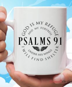 Psalm 91 Mug, God Is My Refuge And My Fortress Christian Coffee Mug