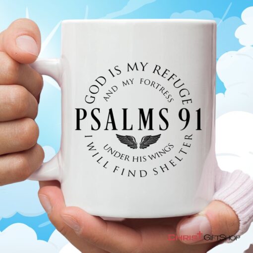 Psalm 91 Mug, God Is My Refuge And My Fortress Christian Coffee Mug