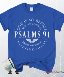 Psalm 91 Shirt, God Is My Refuge And My Fortress Christian Unisex T Shirt, Sweatshirt, Hoodie