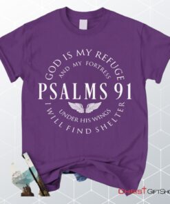 Psalm 91 Shirt, God Is My Refuge And My Fortress Christian Unisex T Shirt, Sweatshirt, Hoodie