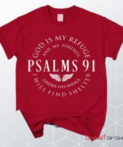 Psalm 91 Shirt, God Is My Refuge And My Fortress Christian Unisex T Shirt, Sweatshirt, Hoodie