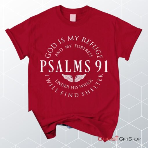 Psalm 91 Shirt, God Is My Refuge And My Fortress Christian Unisex T Shirt, Sweatshirt, Hoodie