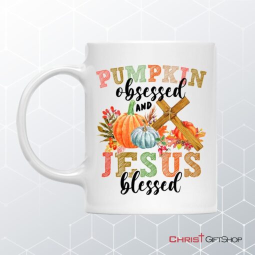 Pumpkin Obsessed And Jesus Blessed Fall Christian Coffee Mug