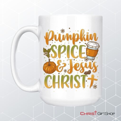 Pumpkin Spice And Jesus Christ Coffee Mug