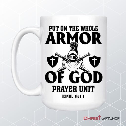 Put On The Whole Armor Of God Coffee Ceramic Mug