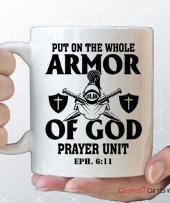 Put On The Whole Armor Of God Coffee Ceramic Mug