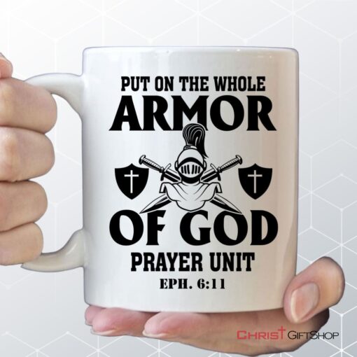 Put On The Whole Armor Of God Coffee Ceramic Mug