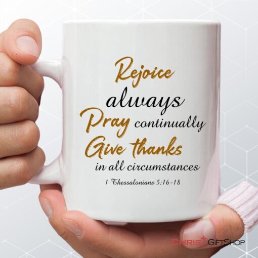 Rejoice Always Pray Continually Give Thanks Bible Verse Mug