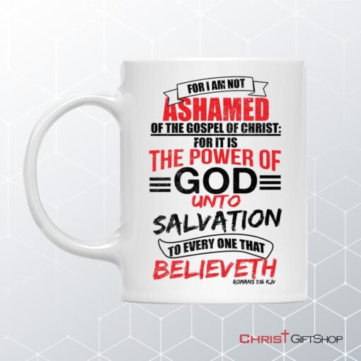 Romans 116 Kjv, Bible Verse, Christian Coffee Ceramic Mug