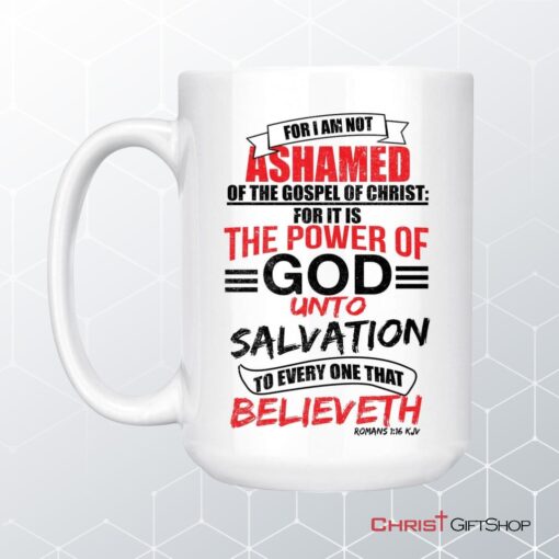 Romans 116 Kjv, Bible Verse, Christian Coffee Ceramic Mug