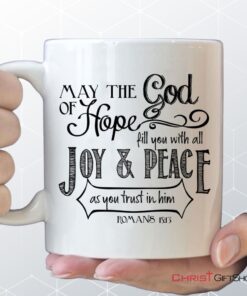 Romans 1513 May The God Of Hope Bible Verse Mug