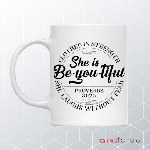 She Is Beyoutiful Clothed In Strength Proverbs 3125 Coffee Mug