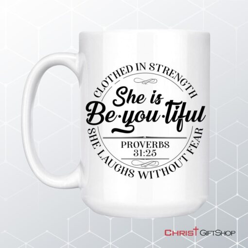 She Is Beyoutiful Clothed In Strength Proverbs 3125 Coffee Mug