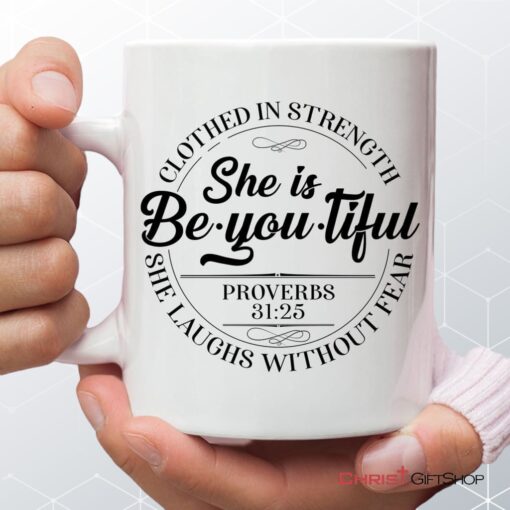 She Is Beyoutiful Clothed In Strength Proverbs 3125 Coffee Mug