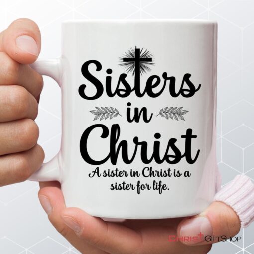 Sisters In Christ Christian Coffee Mug