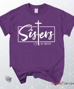 Sisters In Christ Tee Shirt