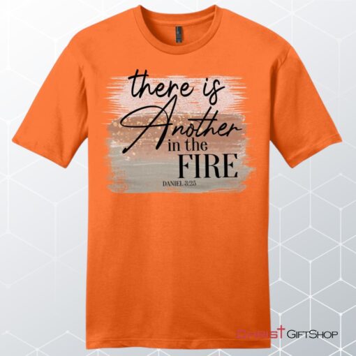 There Is Another In The Fire Daniel 325 Bible Verse Men's Christian Unisex T Shirt, Sweatshirt, Hoodie