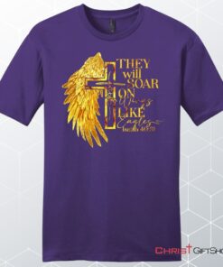 They Will Soar On Wings Like Eagles, Faith Cross, Wing, Unisex Shirt, Hoodie