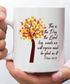 This Is The Day The Lord Has Made Psalm 11824 Nkjv Thanksgiving Coffee Ceramic Mug