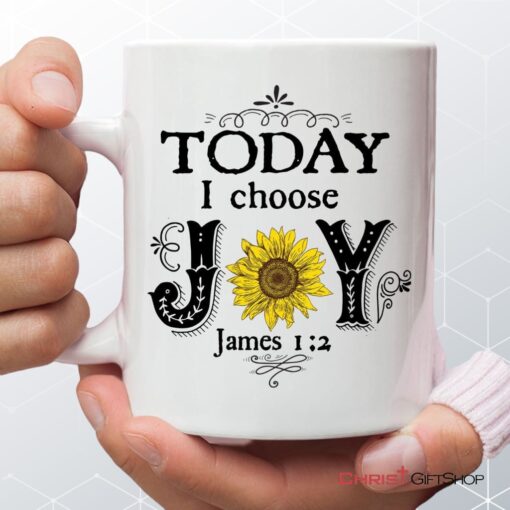 Today I Choose Joy James 12, Sunflower, Christian Coffee Mug