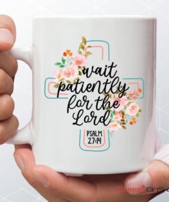 Wait Patiently For The Lord Psalm 2714 Nlt Bible Verse Mug