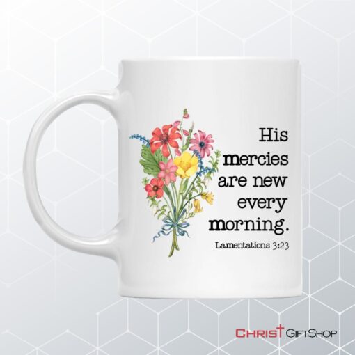 Wildflowers His Mercies Are New Every Morning Coffee Mug