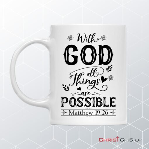 With God All Things Are Possible Matthew 1926 Bible Verse Mug