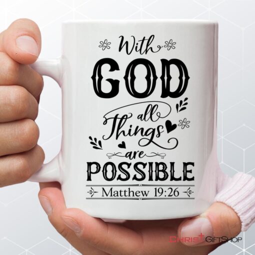 With God All Things Are Possible Matthew 1926 Bible Verse Mug