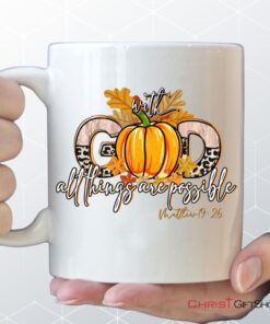 With God All Things Are Possible, Autumn Pumpkin, Christian Coffee Mug