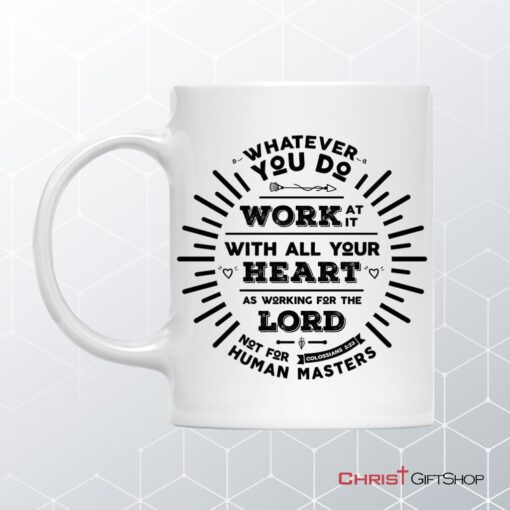 Working For The Lord Colossians 323 Coffee Ceramic Mug