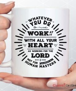 Working For The Lord Colossians 323 Coffee Ceramic Mug