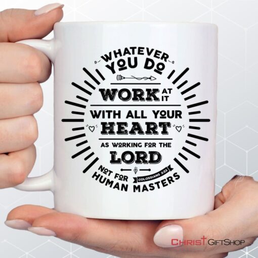 Working For The Lord Colossians 323 Coffee Ceramic Mug