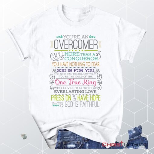 You Are An Overcomer Christian Unisex T Shirt, Sweatshirt, Hoodie