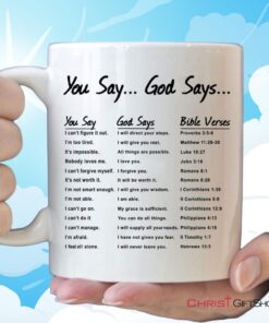 You Say God Says, Bible Verses, Christian Coffee Mug